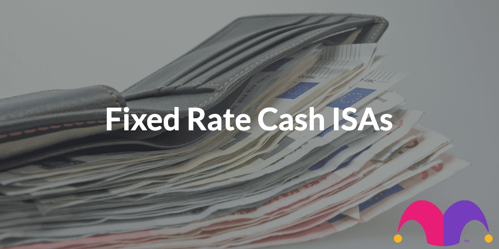 Fixed Rate Cash ISAs