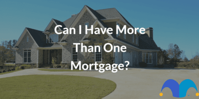 Single family house with the text “Can I have more than one mortgage?” and The Motley Fool jester cap logo