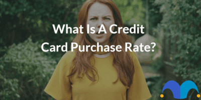 Confused girl with the text “What is a credit card purchase rate?” and The Motley Fool jester cap logo