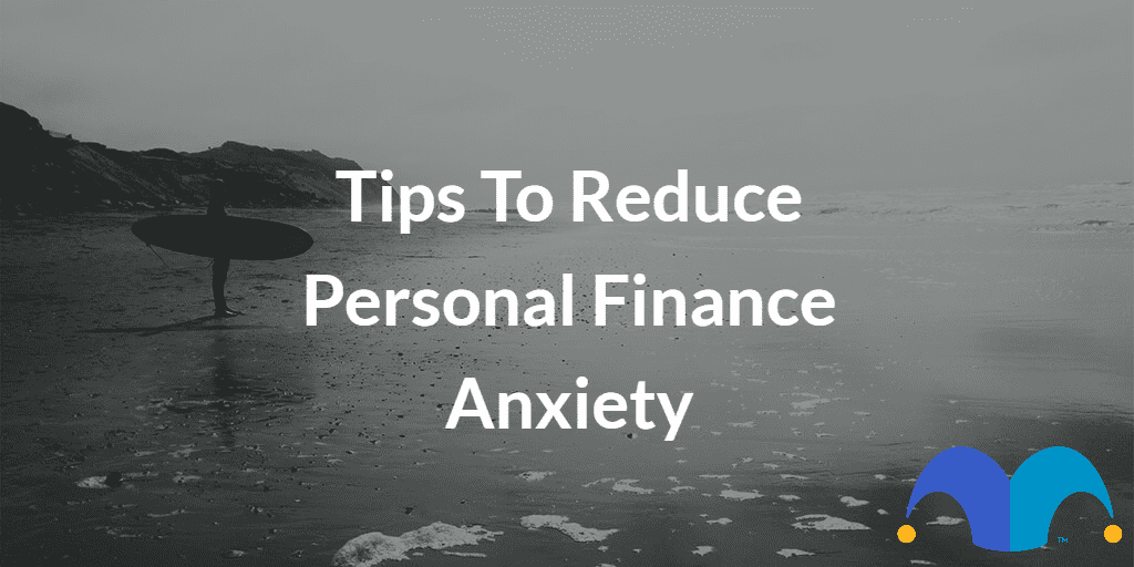 Icy lake with the text “tips to reduce personal finance anxiety” and The Motley Fool jester cap logo
