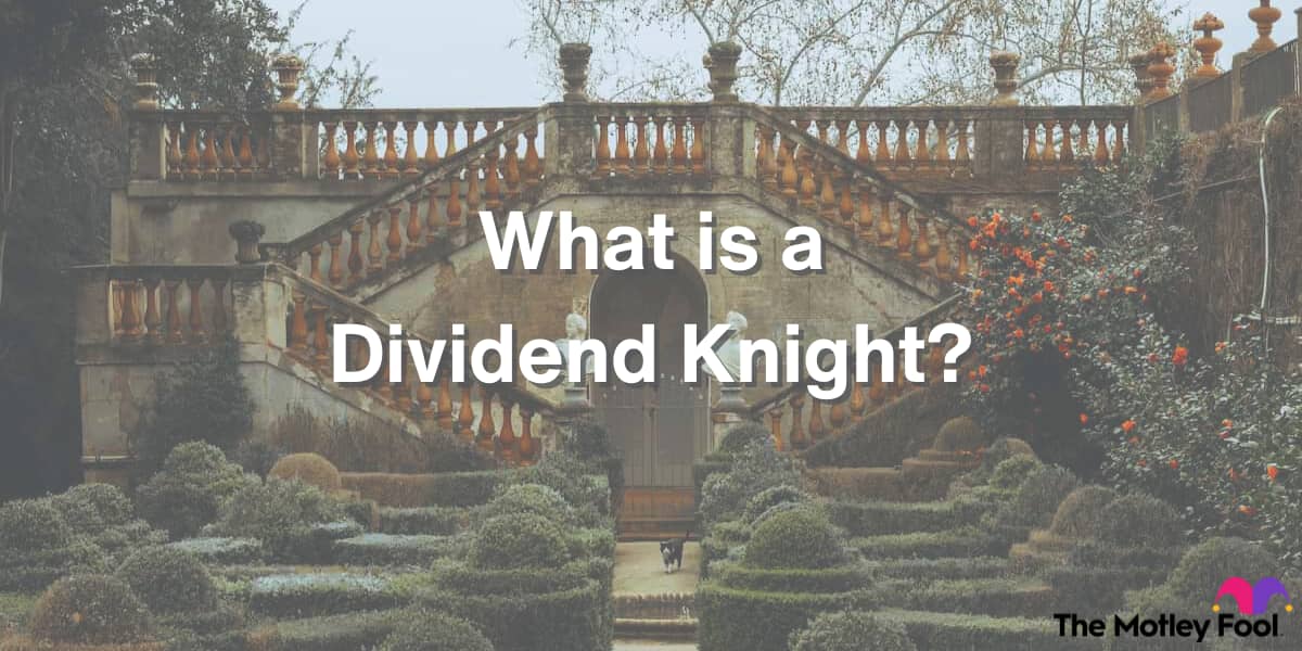 what is a dividend knight?